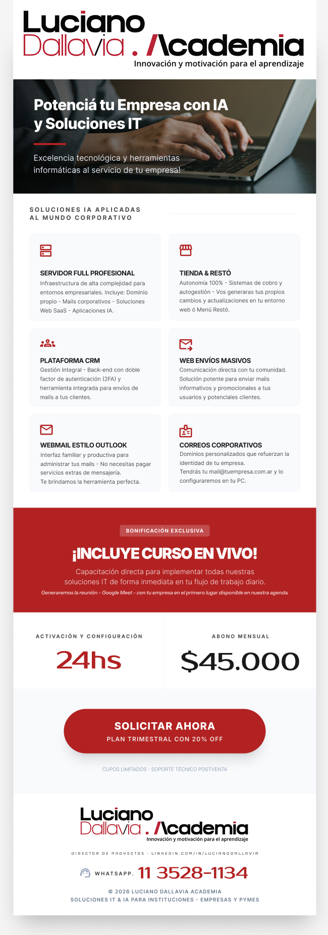 Luciano Dallavia Academia - Soluciones IT e IA para Empresas y PYMEs. Servidor Full Profesional, CRM, Tienda Online, Correos Corporativos. Abono mensual $45.000. Buenos Aires, Argentina.